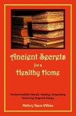 Ancient Secrets for a Healthy Home (eBook, ePUB)