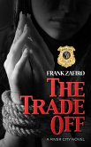The Trade Off (River City, #19) (eBook, ePUB)