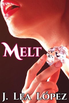 Melt: A Sexy Summer Short Story (eBook, ePUB) - Lopez, J. Lea