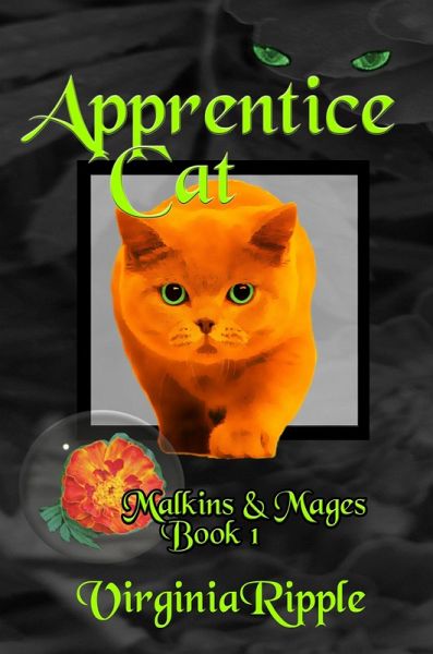 Apprentice Cat (Malkins & Mages, #1) (eBook, ePUB) Apprentice Cat (Malkins & Mages, #1) (eBook, ePUB)