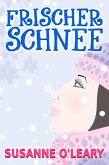 Frischer Schnee (eBook, ePUB)