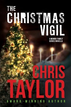 The Christmas Vigil - A Munro Family Series novella (The Munro Family Series, #6) (eBook, ePUB) - Taylor, Chris
