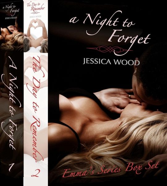 A Night to Forget Series Box Set (Emma's Story) (eBook, ePUB) A Night to Forget Series Box Set (Emma's Story) (eBook, ePUB)