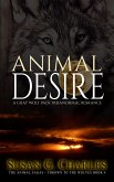 Animal Desire: A Gray Wolf Pack Paranormal Romance (The Animal Sagas, #4) (eBook, ePUB)