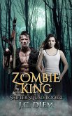 Zombie King (Shifter Squad, #2) (eBook, ePUB)