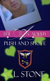 The Academy - Push and Shove (The Ghost Bird Series, #6) (eBook, ePUB)