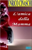 L'amica della mamma (eBook, ePUB)