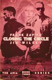 Closing the Circle (Ania Trilogy, #3) (eBook, ePUB) Closing the Circle (Ania Trilogy, #3) (eBook, ePUB)