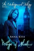 Wings of Shadow (The Underground Trilogy, #1) (eBook, ePUB)
