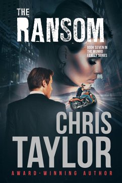 The Ransom - Book Seven of the Munro Family Series (eBook, ePUB) - Taylor, Chris