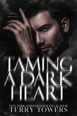 Taming A Dark Heart (Dark Romance) (eBook, ePUB)