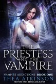 The Priestess & the Vampire: urban fantasy vampire romance (Vampire Addictions, #1) (eBook, ePUB) The Priestess & the Vampire: urban fantasy vampire romance (Vampire Addictions, #1) (eBook, ePUB)