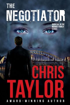 The Negotiator - Book Six of the Munro Family Series (eBook, ePUB) - Taylor, Chris
