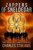 Zappers of Sneldegar (The Soul Alliance, #3) (eBook, ePUB)