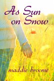 As Sun on Snow (eBook, ePUB) As Sun on Snow (eBook, ePUB)