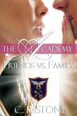 The Academy - Friends vs. Family (The Ghost Bird Series, #3) (eBook, ePUB)