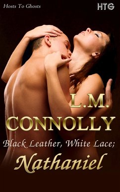 Cover Black Leather, White Lace: Nathaniel (Hosts To Ghosts, #2) (eBook, ePUB)