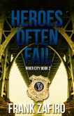 Heroes Often Fail (River City, #2) (eBook, ePUB) Heroes Often Fail (River City, #2) (eBook, ePUB)
