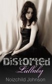 Distorted Lullaby (eBook, ePUB) Distorted Lullaby (eBook, ePUB)