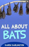 All About Bats (All About Everything, #13) (eBook, ePUB) All About Bats (All About Everything, #13) (eBook, ePUB)