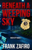 Beneath a Weeping Sky (River City, #3) (eBook, ePUB)