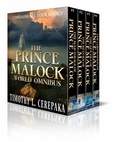 The Prince Malock World Omnibus (eBook, ePUB) - Cerepaka, Timothy L.