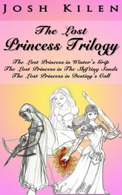 The Lost Princess Trilogy (Books 1-3) (eBook, ePUB) - Kilen, Josh