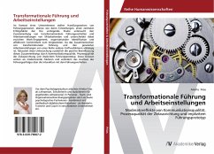 Transformationale Führung und Arbeitseinstellungen - Frias, Arlette