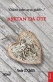 Asktan Da Öte