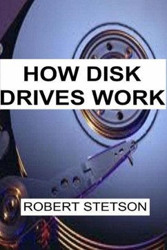 How Disk Drives Work (eBook, ePUB) - Stetson, Robert