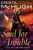 A Soul For Trouble (The Soulbearer Series, #1) (eBook, ePUB)