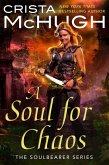 A Soul For Chaos (The Soulbearer Series, #2) (eBook, ePUB)