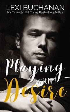 Playing with Desire (McKenzie Brothers, #4) (eBook, ePUB) - Buchanan, Lexi