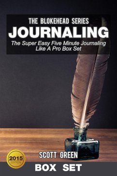 Journaling:The Super Easy Five Minute Journaling Like A Pro Box Set (eBook, ePUB) - Green, Scott