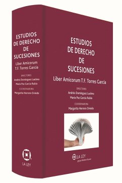 Estudios de derecho de sucesiones : liber amicorum Teodora F. Torres García - Domínguez Luelmo, Andrés; García Rubio, María Paz