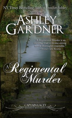 A Regimental Murder (Captain Lacey Regency Mysteries, #2) (eBook, ePUB) - Gardner, Ashley; Ashley, Jennifer