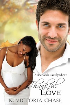 A Thankful Love (Richards Family Short, #1) (eBook, ePUB) - Chase, K. Victoria