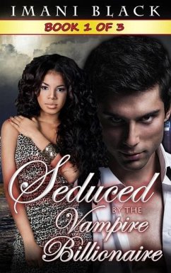 Cover Seduced by the Vampire Billionaire - Book 1 (Seduced by the Vampire Billionaire (The Vampire Billionaire Romance Series 1), #1) (eBook, ePUB)