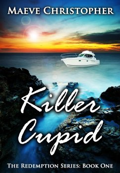 Killer Cupid (The Redemption Series, #1) (eBook, ePUB) - Christopher, Maeve
