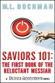 Saviors 101: the first book of the Reluctant Messiah (Deities Anonymous, #2) (eBook, ePUB)