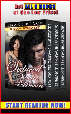 Seduced by the Vampire Billionaire 3-Book Boxed Set Bundle (Vampire Billionaire Romance Boxed Sets, #1) (eBook, ePUB) - Black, Imani