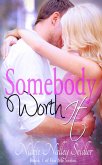Somebody Worth It (For Me, #1) (eBook, ePUB) Somebody Worth It (For Me, #1) (eBook, ePUB)