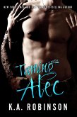 Taming Alec: A Novella (eBook, ePUB)