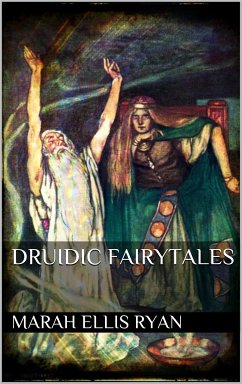 Druidic Fairytales (eBook, ePUB) - Ellis Ryan, Marah