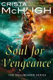 A Soul For Vengeance (The Soulbearer Series, #3) (eBook, ePUB)