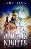 Anubis Nights (Jonathan Shade, #4) (eBook, ePUB) Anubis Nights (Jonathan Shade, #4) (eBook, ePUB)