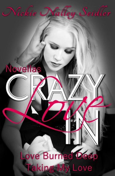 Crazy In Love Novellas (eBook, ePUB)