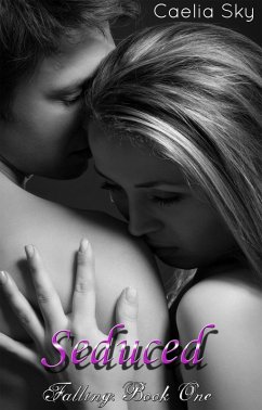 Seduced (Falling, #1) (eBook, ePUB) - Sky, Caelia