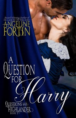 A Question for Harry (Questions for a Highlander, #5) (eBook, ePUB) - Fortin, Angeline