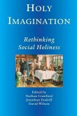 Holy Imagination, Rethinking Social Holiness